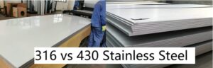 316 vs 430 Stainless Steel